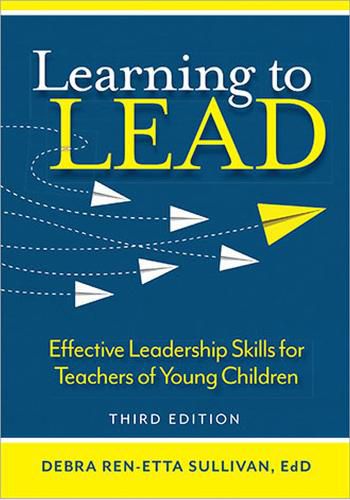 Cover image for Learning to Lead: Effective Leadership Skills for Teachers of Young Children
