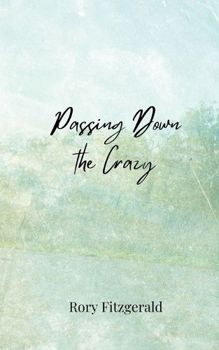 Cover image for Passing Down the Crazy