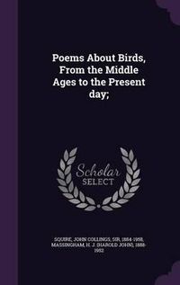 Cover image for Poems about Birds, from the Middle Ages to the Present Day;