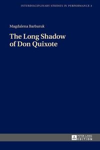 Cover image for The Long Shadow of Don Quixote