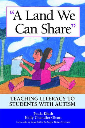 Cover image for A Land We Can Share: Teaching Literacy for Students with Autism