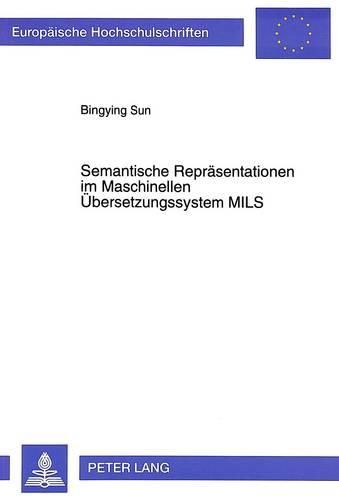 Cover image for Semantische Repraesentationen Im Maschinellen Uebersetzungssystem Mils