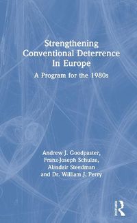 Cover image for Strengthening Conventional Deterrence in Europe: A Program for the 1980s
