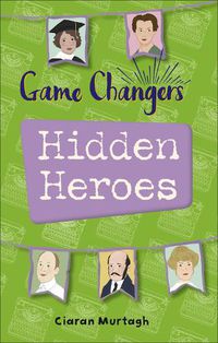 Cover image for Reading Planet KS2 - Game-Changers: Hidden Heroes - Level 2: Mercury/Brown band