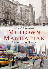 Cover image for Midtown Manhattan Through Time