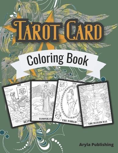 Cover image for Tarot Card Coloring Book: Adult Teen Colouring Page Fun Stress Relief Relaxation and Escape