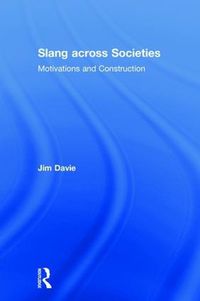 Cover image for Slang across Societies: Motivations and Construction