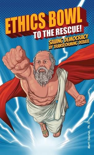 Cover image for Ethics Bowl to the Rescue!