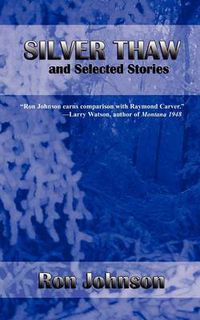 Cover image for Silver Thaw and Selected Stories