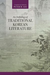 Cover image for An Anthology of Traditional Korean Literature