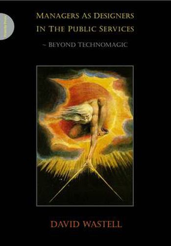 Cover image for Managers as Designers in the Public Services: Beyond Technomagic