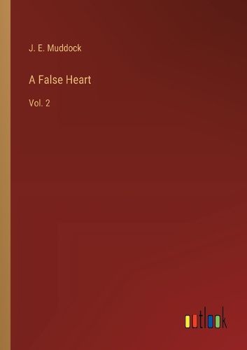 Cover image for A False Heart