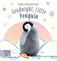 Cover image for Goodnight, Little Penguin: A book about going to nursery
