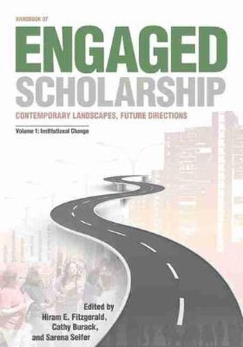 Cover image for Handbook of Engaged Scholarship, Volume 1: Contemporary Landscapes, Future Directions: Institutional Change