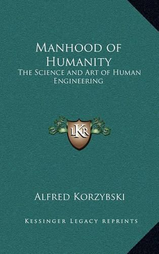 Cover image for Manhood of Humanity: The Science and Art of Human Engineering