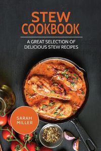 Cover image for Stew Cookbook: A Great Selection of Delicious Stew Recipes