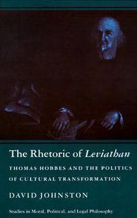 Cover image for The Rhetoric of Leviathan: Thomas Hobbes and the Politics of Cultural Transformation