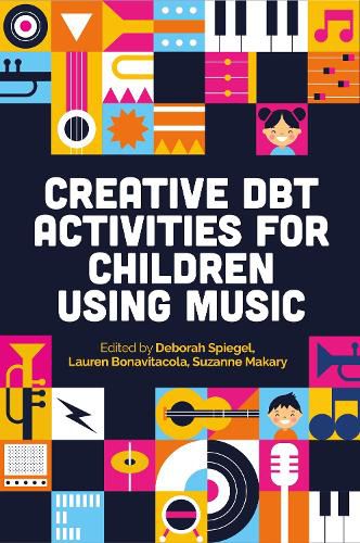 Cover image for Creative DBT Activities for Children Using Music