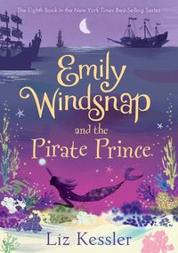 Cover image for Emily Windsnap and the Pirate Prince: #8