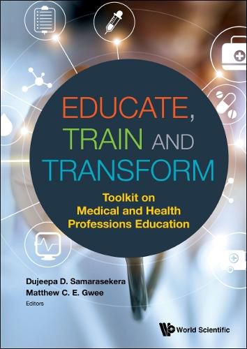 Cover image for Educate, Train And Transform: Toolkit On Medical And Health Professions Education