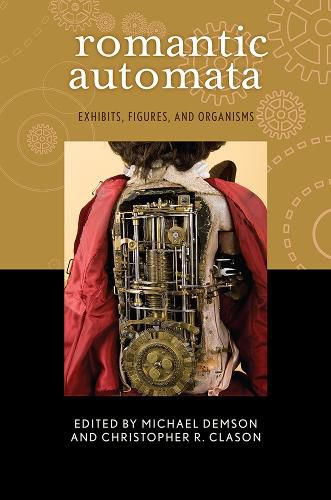 Cover image for Romantic Automata: Exhibits, Figures, and Organisms