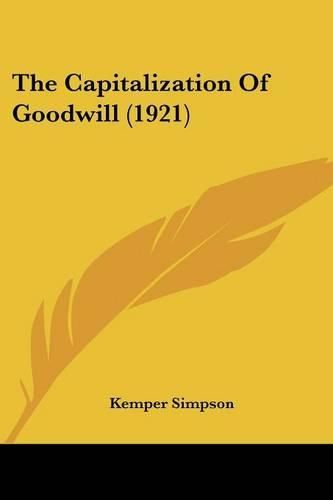 The Capitalization of Goodwill (1921)