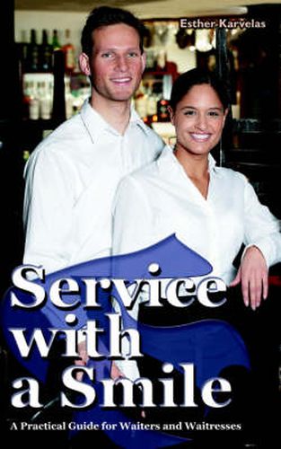 Cover image for Service with a Smile: A Practical Guide for Waiters and Waitresses