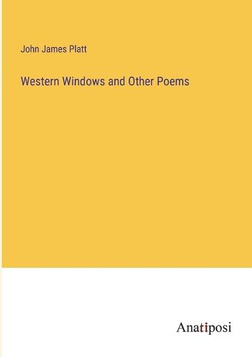 Cover image for Western Windows and Other Poems