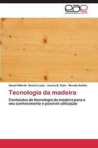 Cover image for Tecnologia Da Madeira