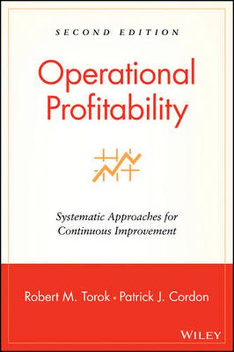 Operational Profitability: Systematic Approaches for Continuous Improvement