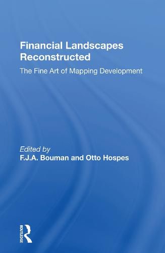 Cover image for Financial Landscapes Reconstructed: The Fine Art of Mapping Development