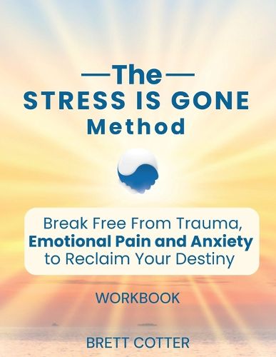 Cover image for The Stress Is Gone Method