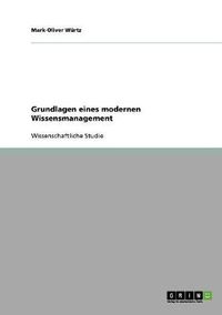 Cover image for Grundlagen eines modernen Wissensmanagement