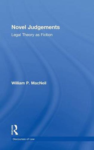 Cover image for Novel Judgements: Legal Theory as Fiction