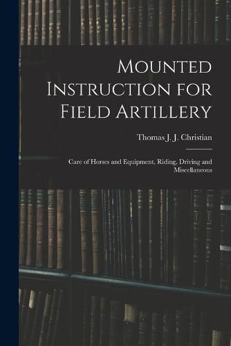 Cover image for Mounted Instruction for Field Artillery