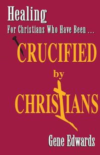 Cover image for Crucified by Christians