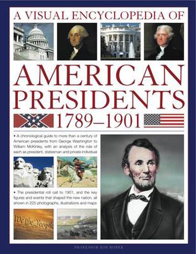 Cover image for Visual Encyclopedia of American Presidents 1789-1901