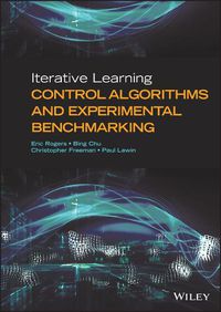 Cover image for Iterative Learning Control Algorithms and Experime ntal Benchmarking