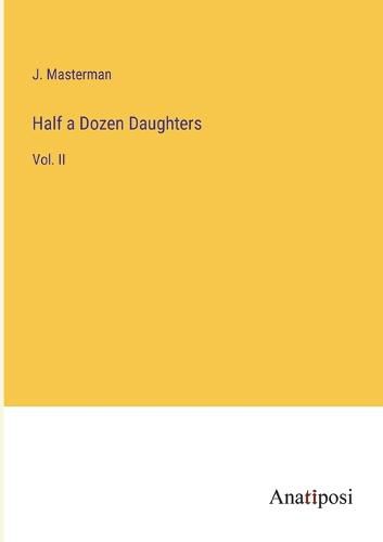 Cover image for Half a Dozen Daughters