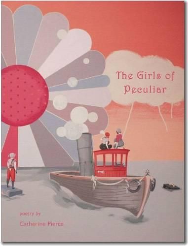 Cover image for The Girls of Peculiar: Poetry