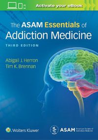 Cover image for The ASAM Essentials of Addiction Medicine