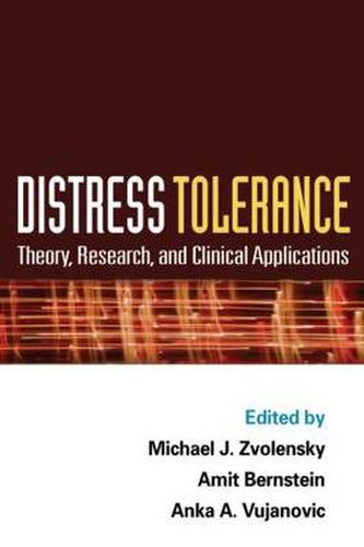 Cover image for Distress Tolerance: Theory, Research, and Clinical Applications