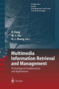 Cover image for Multimedia Information Retrieval and Management: Technological Fundamentals and Applications