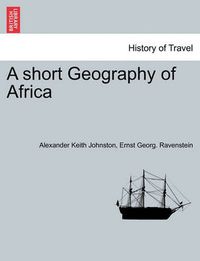 Cover image for A Short Geography of Africa