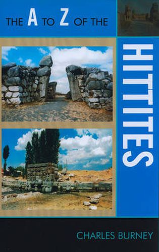 Cover image for The A to Z of the Hittites