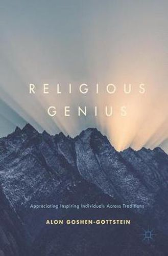 Cover image for Religious Genius: Appreciating Inspiring Individuals Across Traditions