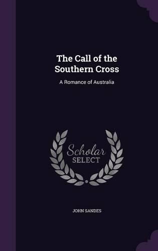 Cover image for The Call of the Southern Cross: A Romance of Australia
