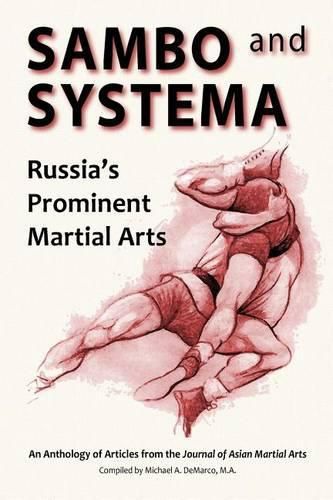 Cover image for Sambo and Systema: Russia's Prominent Martial Arts