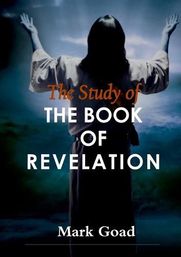 Cover image for THE Study of the Book of Revelation