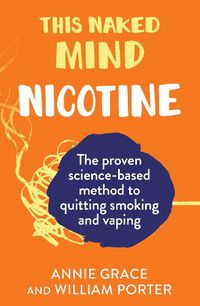Cover image for This Naked Mind: Nicotine